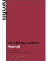 Orazioni di Gianvincenzo Gravina edito da Ist. Italiano Studi Filosofici