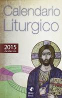 Calendario liturgico 2015. Anno B edito da Servizi RnS