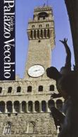 Guida ai capolavori di Palazzo Vecchio. Ediz. inglese di Cristina Bucci, Chiara Lachi edito da Scala Group