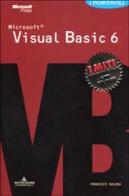 Microsoft Visual Basic 6 di Francesco Balena edito da Mondadori Informatica