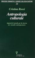 Antropologia culturale. Appunti di metodo per la ricerca nei mondi contemporanei di Cristina Rossi edito da Guerini e Associati