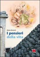 I pensieri della vita di Anna Accorsi edito da Monti