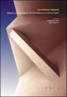 La misura italiana. Disegno e costruzione nell'architettura di Franco Purini edito da Libria