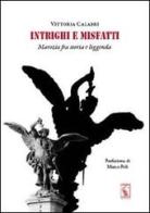 Intrighi e misfatti. Marozia fra storia e leggenda di Vittoria Calabri, Marco Poli edito da Nuova S1