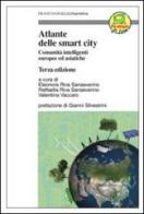 Atlante delle smart city. Comunità intelligenti europee ed asiatiche edito da Franco Angeli