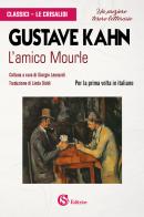 L' amico Mourle di Gustave Kahn edito da CSA Editrice