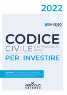 Codice civile e di procedura civile per investire edito da Individuo Editore