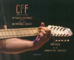 CFF (Carpino Folk Festival). Un viaggio emozionale-An emotional journey di Tony Rizzo edito da Secop