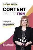 Social Media Content Collection. Nuova ediz. di Terry Bertelli edito da Autopubblicato