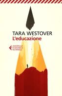 L' educazione di Tara Westover edito da Feltrinelli