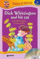 Dick Whittington and his cat-Dick Whittington e il suo gatto. Con CD-Audio edito da Giunti Editore