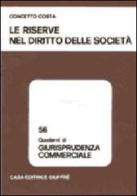 Le riserve nel diritto delle società di Concetto Costa edito da Giuffrè