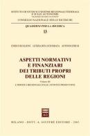 Aspetti normativi e finanziari dei tributi propri delle regioni vol.3 di Enrico Buglione, Letizia R. Sciumbata, Antonio Strusi edito da Giuffrè