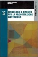 Tecnologie e disegno per la progettazione elettronica. Per gli Ist. tecnici industriali vol.3 di Giorgio Portaluri, Enea Bove edito da Tramontana