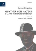 Gunther von Hagens e la fine dell'esperienza estetica di Yvonne Dimartina edito da Aracne