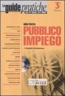Guida pratica pubblico impiego. Con CD-ROM di Armando Montemarano edito da Il Sole 24 Ore