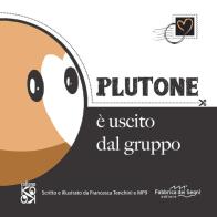 Plutone è uscito dal gruppo di Francesca Tenchini, Mp9 edito da Fabbrica dei Segni