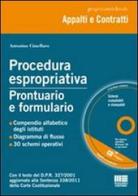 Procedura espropriativa. Prontuario e formulario. Con CD-ROM di Antonino Cimellaro edito da Maggioli Editore