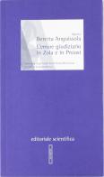 L' errore giudiziario in Zola e in Proust di Alberto Beretta Anguissola edito da Editoriale Scientifica