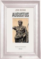 Augustus di John Buchan edito da Castelvecchi