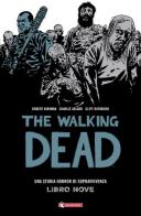Qui restiamo. The walking dead vol.9 di Robert Kirkman, Charlie Adlard, Cliff Rathburn edito da SaldaPress