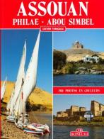 Assuan, Philae, Abu Simbel. Ediz. francese di Giovanna Magi edito da Bonechi