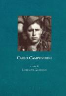 Carlo Campostrini edito da Fondaz. Museo Storico Trentino