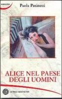 Alice nel paese degli uomini di Paola Pasinetti edito da Nuovi Autori
