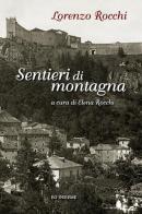 Sentieri di montagna di Lorenzo Rocchi edito da Ed Insieme