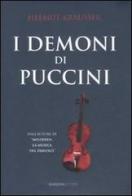 I demoni di Puccini di Helmut Krausser edito da Barbera