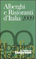 Guida agli alberghi d'Italia 2009 edito da L'Espresso (Gruppo Editoriale)