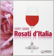 Rosati d'Italia 2007-2008 edito da Cucina & Vini