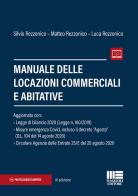 Manuale delle locazioni commerciali e abitative di Silvio Rezzonico, Matteo Rezzonico, Luca Rezzonico edito da Maggioli Editore