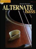 Alternative Bass. Con CD Audio. Ediz. inglese di Daniele Bazzani edito da Fingerpicking.net