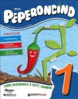 Peperoncino. Discipline. Per la Scuola elementare vol.1 di Laura Valdiserra, Laura Marino, Claudia Petrini edito da Giunti Scuola