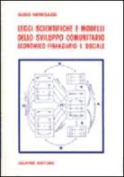 Leggi scientifiche e modelli dello sviluppo comunitario economico-finanziario e sociale di Guido Menegazzi edito da Giuffrè