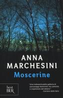 Moscerine di Anna Marchesini edito da BUR Biblioteca Univ. Rizzoli