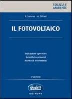 Il fotovoltaico di Pasquale Salerno, Andrea Sillani edito da Buffetti