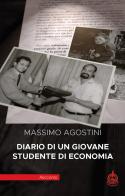 Diario di un giovane studente di economia di Massimo Agostini edito da Male