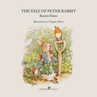 The tale of Peter Rabbit. Ediz. illustrata di Beatrix Potter edito da Ali Ribelli Edizioni