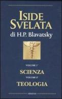 Iside svelata di Helena Petrovna Blavatsky edito da Armenia