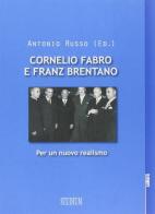 Cornelio Fabro e Franz Brentano. Per un nuovo realismo edito da Studium