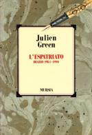 L' espatriato. Diario 1984-1990 di Julien Green edito da Ugo Mursia Editore