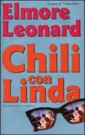Chili con Linda di Elmore Leonard edito da Tropea