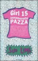 Innamorata pazza. Girl 15 di Sue Limb edito da EL