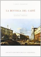 La bottega del caffè di Carlo Goldoni edito da Dante Alighieri