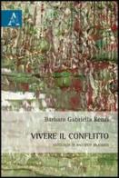 Vivere il conflitto. Antologia di racconti irlandesi di Barbara G. Renzi edito da Aracne