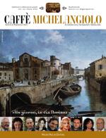 Caffè Michelangiolo (2011) vol.2 edito da Mauro Pagliai Editore