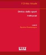 Diritto dello sport. Profili penali di Agostino Guardamagna edito da Utet Giuridica