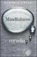 Mindfulness e cervello di Daniel J. Siegel edito da Raffaello Cortina Editore